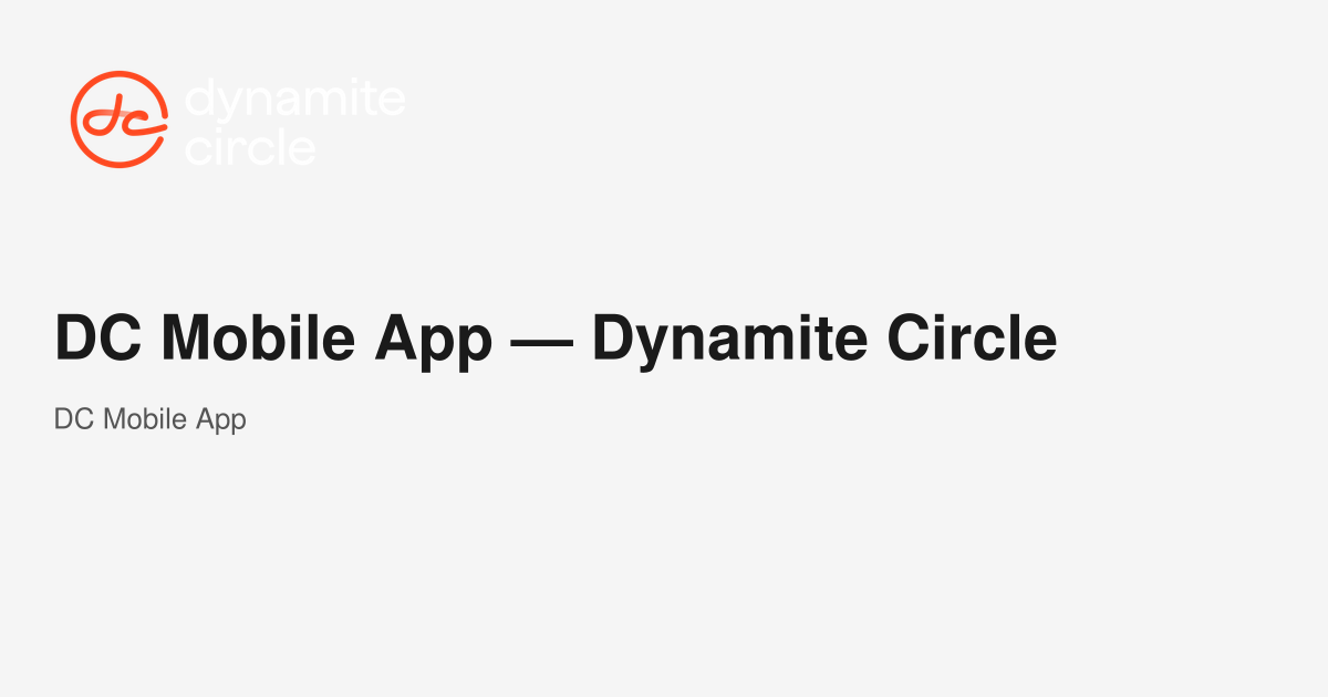 DC Mobile App — Dynamite Circle